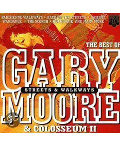 The Streets And Walkways: Best Of Gary Moore & Colosseum II