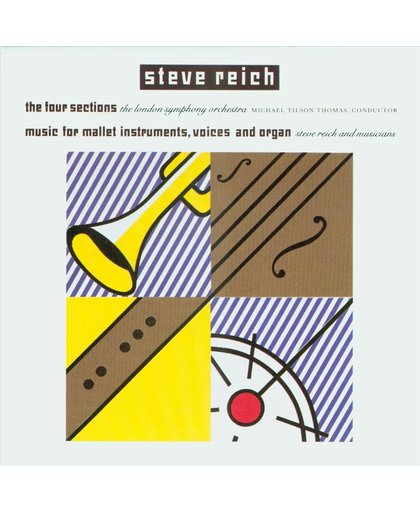 Reich: The Four Sections, Music For Mallet Instruments