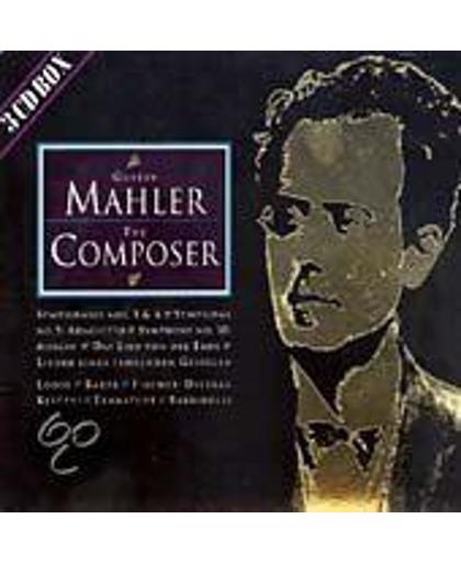Gustav Mahler The Composer