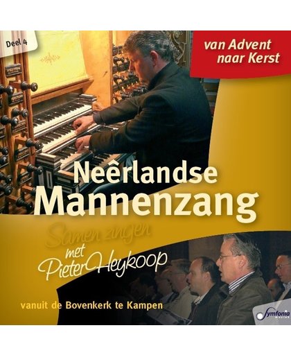 Neerlands Mannenzang (samen zingen van Advent en Kerst)
