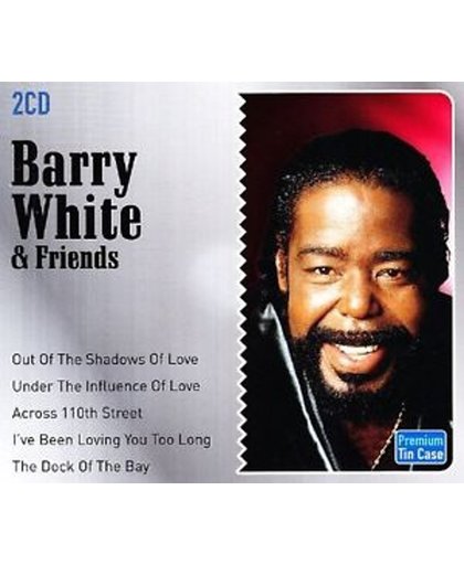 Barry White &Amp; Friends
