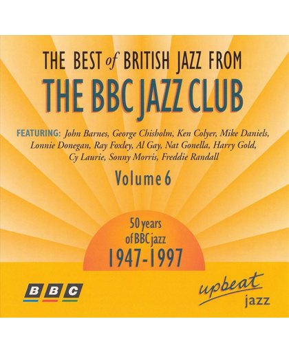 Best Of British Jazz From The BBC Jazz Club: Vol. 6