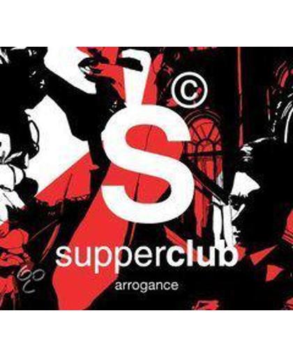 Supperclub Arrogance - Mixed By Dhr. Robijn