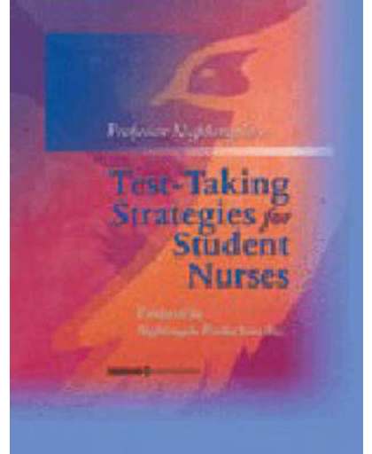 Professor Nightengale's Test-Taking Strategies For Student Nurses
