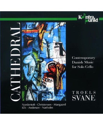 Cathedral: Contemporary Danish Music for Solo Cello