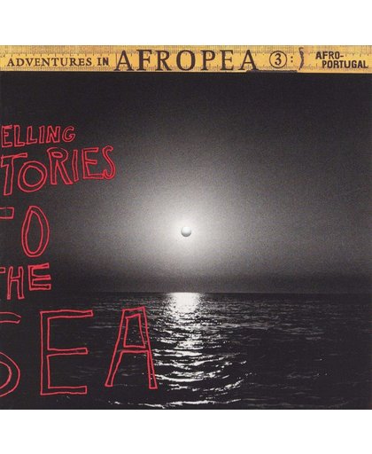 Adventures in Afropea 3: Telling Stories to the Sea