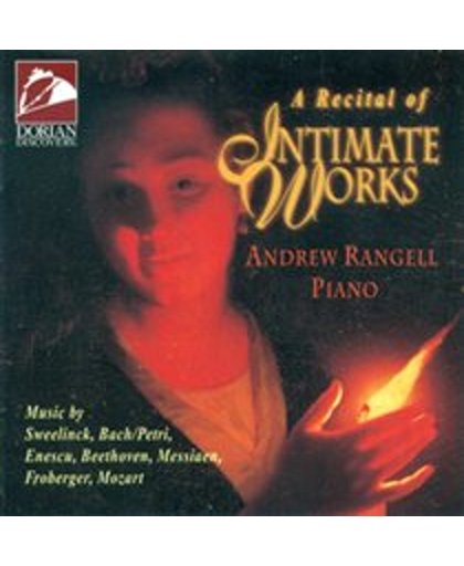 A Recital of Intimate Works - Sweelinck, et al / Rangell