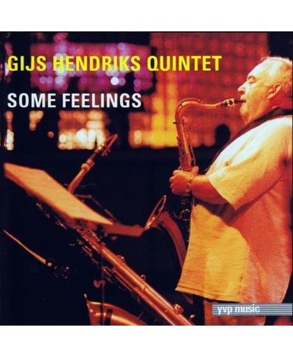 Some Feelings - Gijs Hendriks Quintet