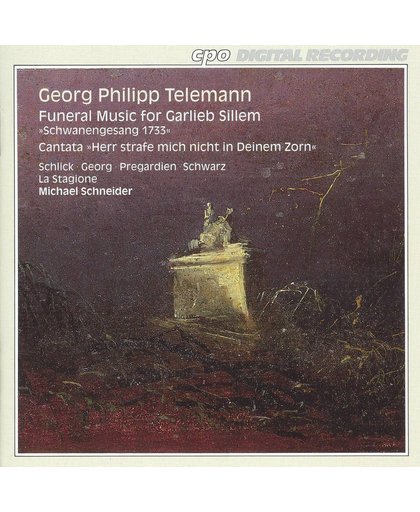 Telemann: Funeral Music, Cantata / Michael Schneider