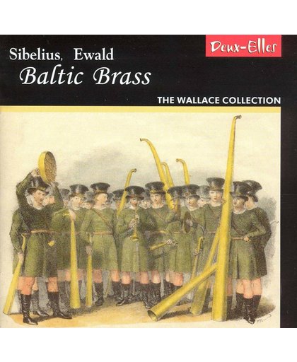 Baltic Brass - Sibelius, Ewald / The Wallace Collection