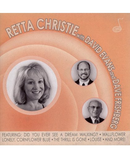 Retta Christie with David Evans and Dave Frishberg