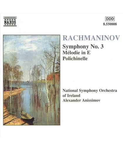 Rachmaninov: Symphony no 3, Melodie in E, etc / Anissimov