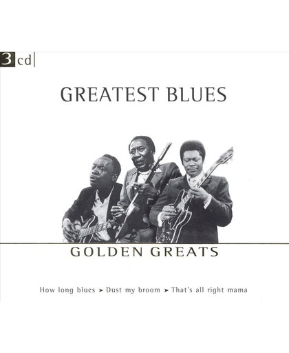 Golden Greats: Greatest Blues