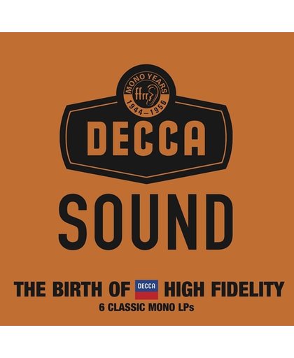 The Decca Sound - Mono Years (The Birth of High Fidelity)
