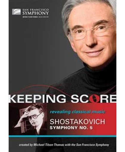 San Francisco Symphony - Keeping Score Shostakovich Symphony