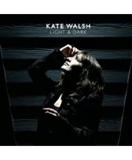 Kate Walsh - Light And Dark