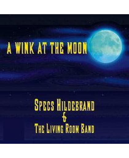 Specs Hildebrand & The Living Room Band - A Wink At The Moon - Special Guests : Piet Veerman , Jaap Schilder & Jan Akkerman