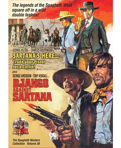 Sartana's Here...Trade your Pistol for a Coffin ! + Django against Sartana (The Spaghetti Western Collection Volume 38)