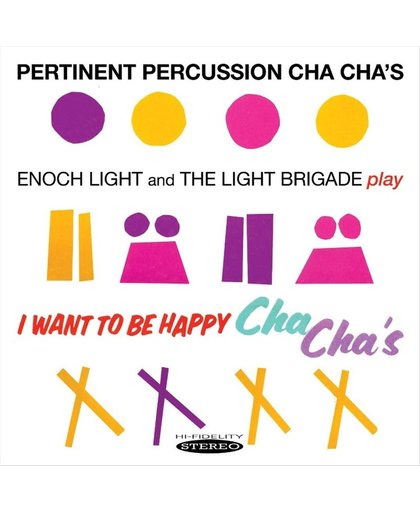 Pertinent Percussion Cha Cha's/I Want to Be Happy Cha Cha's