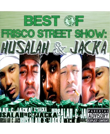 Best of Frisco Street Show - Husalah & Jacka