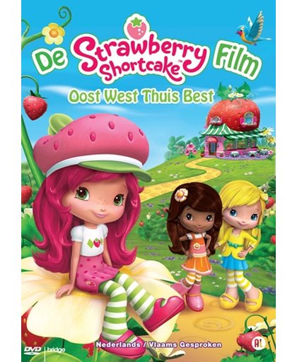 Strawberry Shortcake - De Film: Oost West Thuis Best