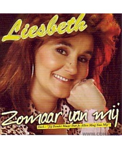 Liesbeth - Zomaar Van Mij