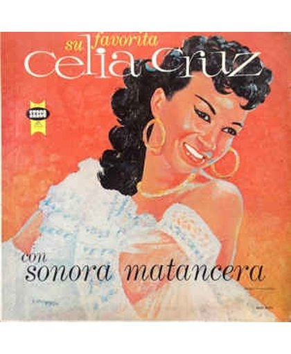 Celia Cruz Con Sonora Matancera ‎– Su Favorita