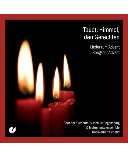 Songs for Advent - Tauet, Himmel, etc / Schmid