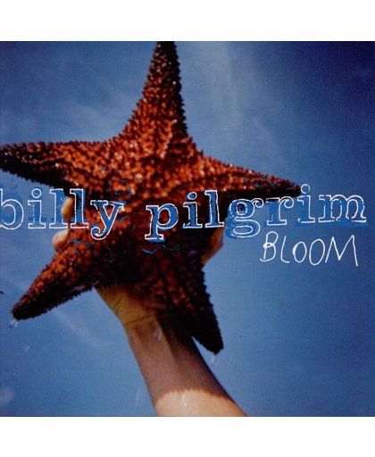 billy pilgrim - bloom