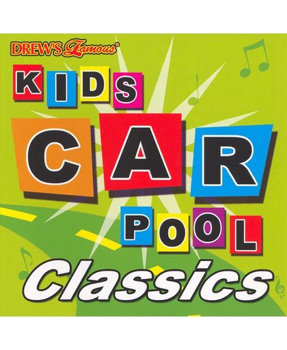 Drew's Famous Kids Carpool Classics