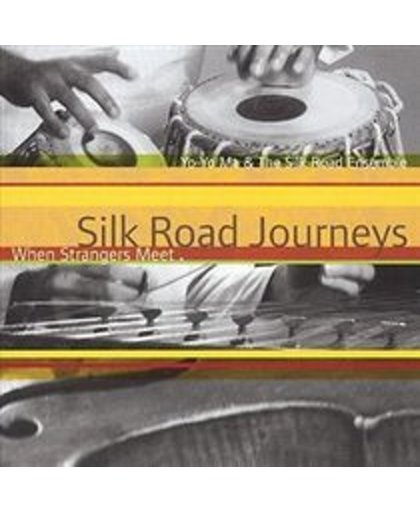 Silk Road Journeys - When Strangers Meet / Yo-Yo Ma, Silk Road Ensemble