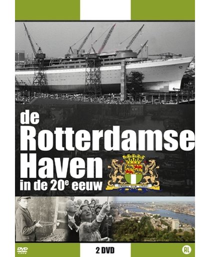 De Rotterdamse Haven In De 20e Eeuw