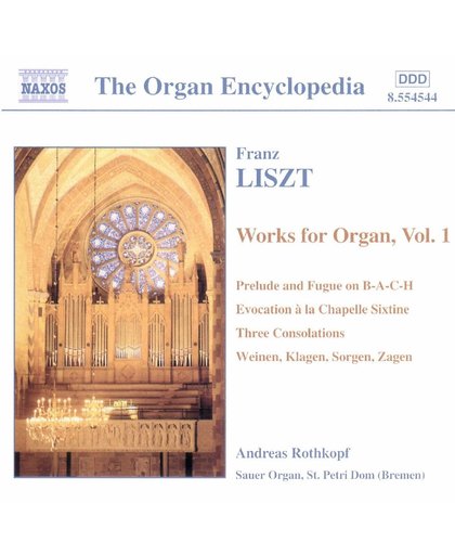 Liszt: Works for Organ Vol 1 / Andreas Rothkopf