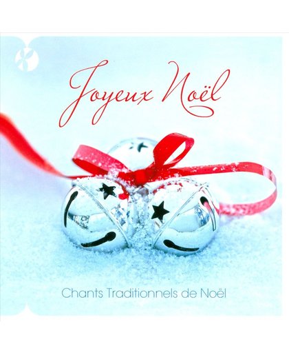 Joyeux Noel: Chants Traditionnels de Noel