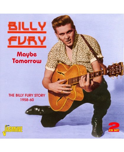 Maybe Tomorrow. The Billy Fury Stor