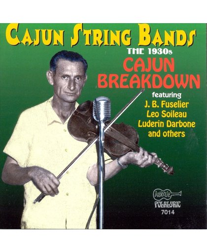 Cajun String Bands-The 1930's: Cajun Breakdown
