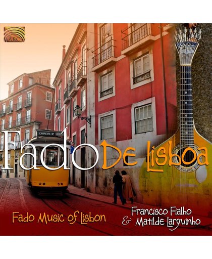 Fado De Lisboa - Fado Music Of Lisbon