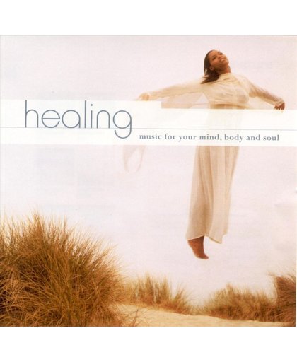 Healing Music for Your Mind, Body and Soul