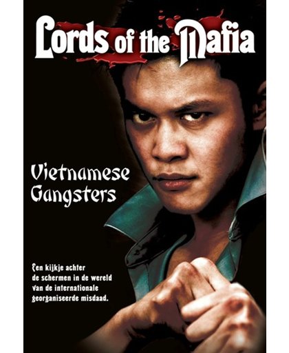 Lords Of The Mafia - Vietnamese Gangsters
