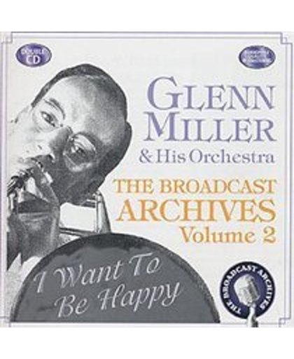 Broadcast Archives Vol. 2: I Want To Be Happy