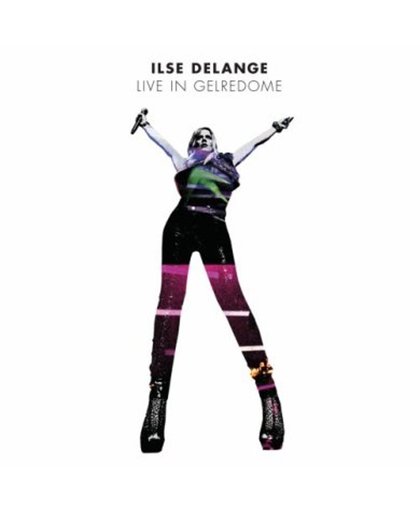Ilse Delange - Live In Gelredome (Deluxe Edition) (Dvd+2Cd)