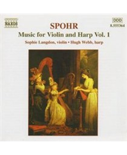 Spohr: Music for Violin and Harp Vol 1 / Sophie Langdon, Hugh Webb