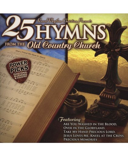 Power Picks: 25 Hymns From The Old Country Church