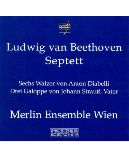 Beethoven: Septett; Diabelli Walzer; Strauss: Drei Galoppe