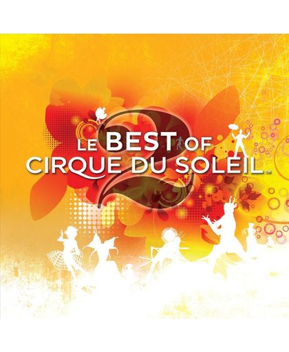 Le Best of Cirque du Soleil, Vol. 2