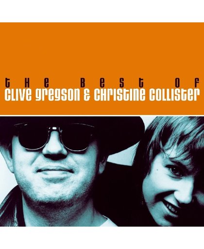 Best Of Clive Gregson &  Christine Collister