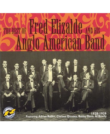 The Best Of Fred Elizalde And His Anglo American Band
