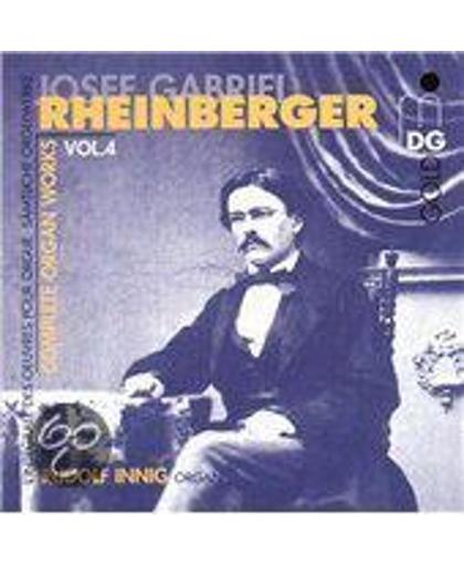 Rheinberger: Complete Organ Works Vol 4 / Rudolf Innig