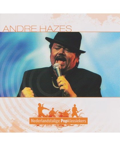 Andre Hazes (Nederlandstalige Popklassiekers)