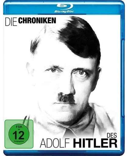 Hitler - Die Chroniken des Adolf Hitler